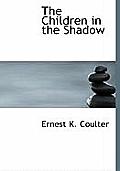 The Children in the Shadow