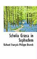 Scholia Gr CA in Sophoclem