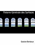 Theorie Generale Des Surfaces