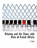 Britanny and the Chase; With Hints of French Affrairs