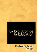 La Evolution de La Education