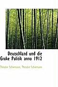 Deutschland Und Die Groke Politik Anno 1912