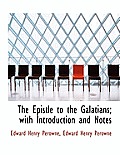 The Epistle to the Galatians; With Introduction and Notes