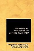 Indice de los Protocolos de Cartago 1726-1750