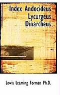 Index Andocideus Lycurgeus Dinarcheus