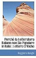 Perch La Letteratura Italiana Non Sia Popolare in Italia: Lettere Critiche