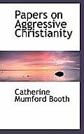 Papers on Aggressive Christianity