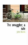 The Smuggler; A Tale