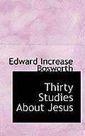 Thirty Studies about Jesus
