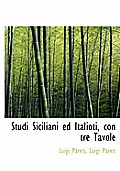 Studi Siciliani Ed Italioti, Con Tre Tavole