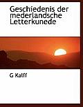 Geschiedenis Der Mederlandsche Letterkunede