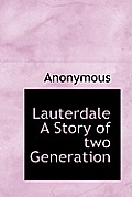 Lauterdale a Story of Two Generation