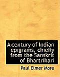 A Century of Indian Epigrams, Chiefly from the Sanskrit of Bhartrihari