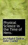 Physical Science in the Time of Nero.