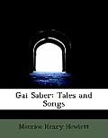 Gai Saber: Tales and Songs