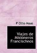 Viajes de Misioneros Francischnos