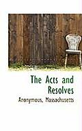 The Acts and Resolves