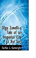 Olga Zanelli-A Tale of an Imperial City (3 Vol Set)