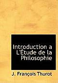 Introduction A L' Tude de La Philosophie