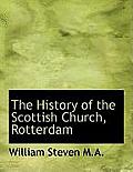 The History of the Scottish Church, Rotterdam