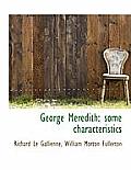George Meredith: Some Characteristics