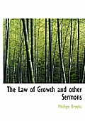 The Law of Growth and Other Sermons