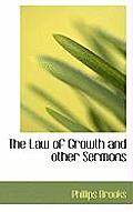 The Law of Growth and Other Sermons