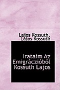 Irataim AZ Emigr Czi B L Kossuth Lajos