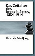 Das Zeitalter Des Imperialismus, 1884-1914