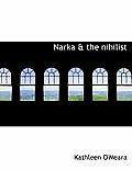 Narka & the Nihilist