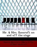 Mr. & Mrs. Bancroft on and Off the Stage