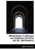 Monchslatein: Erzahlungen Aus Geistlichen Schriften Des XIII. Jahrhunderts