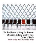 The Fool Errant: Being the Memoirs of Francis-Anthony Strelley, Esq., Citizen of Lucca