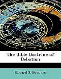 The Bible Doctrine of Debotion