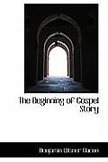 The Beginning of Gospel Story