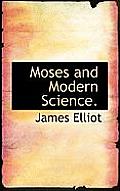 Moses and Modern Science.