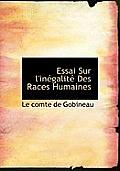Essai Sur L'Inegalite Des Races Humaines, Tome Second