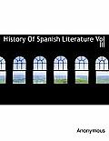 History of Spanish Literature Vol III