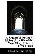The Successful Merchant: Setches of the Life of Mr. Samuel Budgett, Late of Kingswood Hill