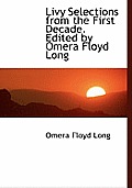 Livy Selections from the First Decade. Edited by Omera Floyd Long