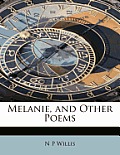 Melanie, and Other Poems