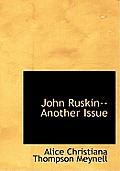 John Ruskin--Another Issue