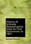 History of Scituate Massachusetts from Its First Settlement to 1831