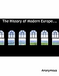 The History of Modern Europe...