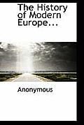 The History of Modern Europe...