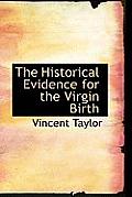 The Historical Evidence for the Virgin Birth