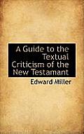 A Guide to the Textual Criticism of the New Testamant