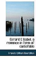 Gerard & Isabel, a Romance in Form of Cantefable
