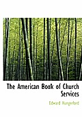 The American Book of Church Services