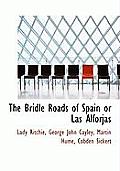 The Bridle Roads of Spain or Las Alforjas